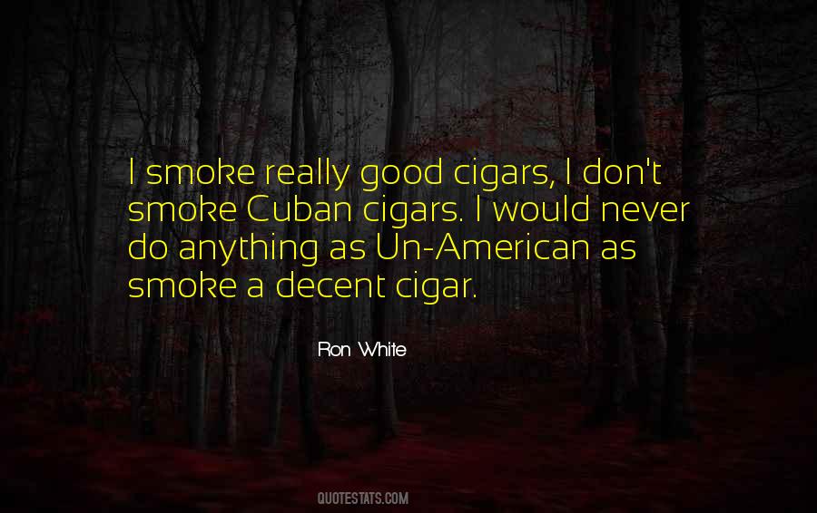 Cigar Smoke Quotes #1259945