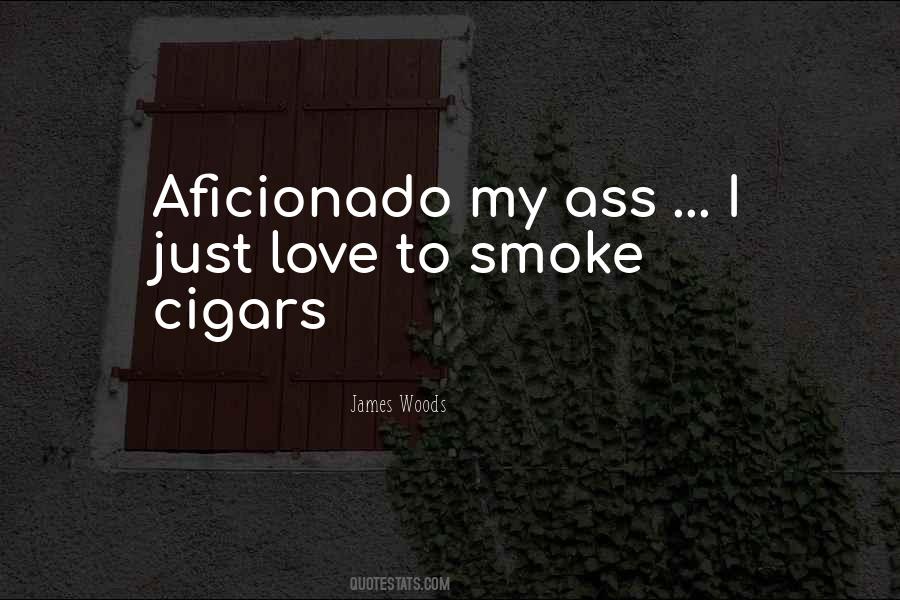 Cigar Smoke Quotes #36414