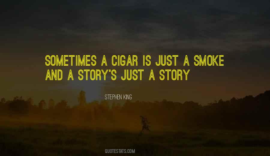 Cigar Smoke Quotes #487723