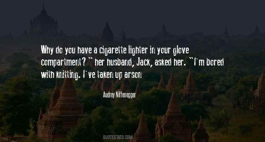 Cigarette Lighter Quotes #608856