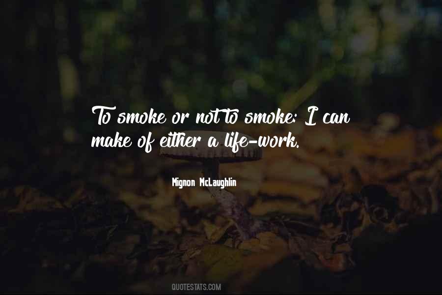 Cigarette Smoke Quotes #1693780