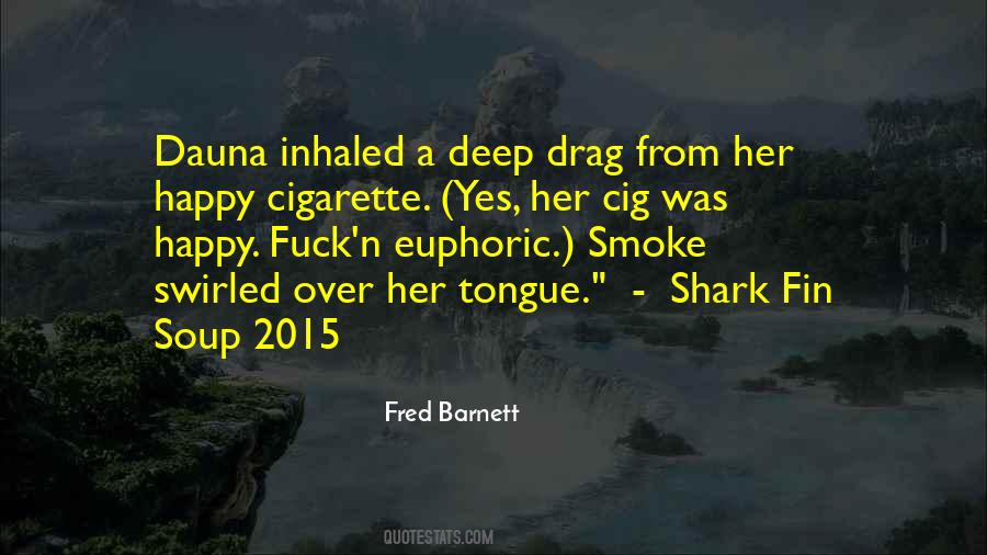 Cigarette Smoke Quotes #421239