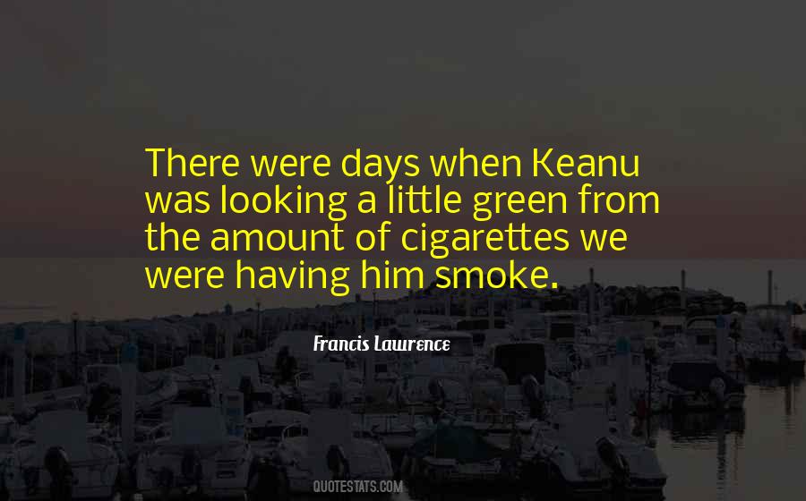 Cigarettes Smoking Quotes #301659