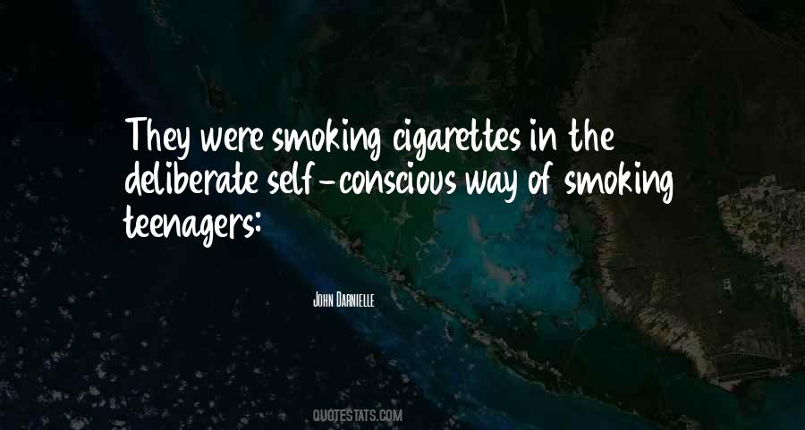 Cigarettes Smoking Quotes #418550