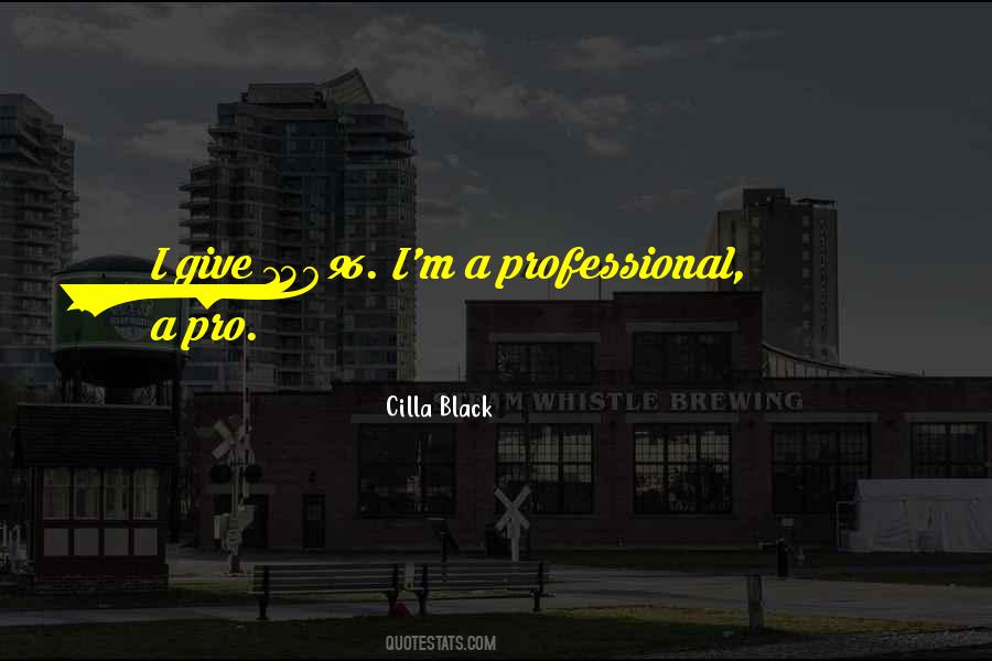 Cilla Quotes #453098