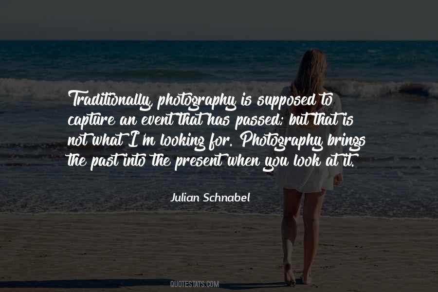 Not Looking At The Past Quotes #1186078