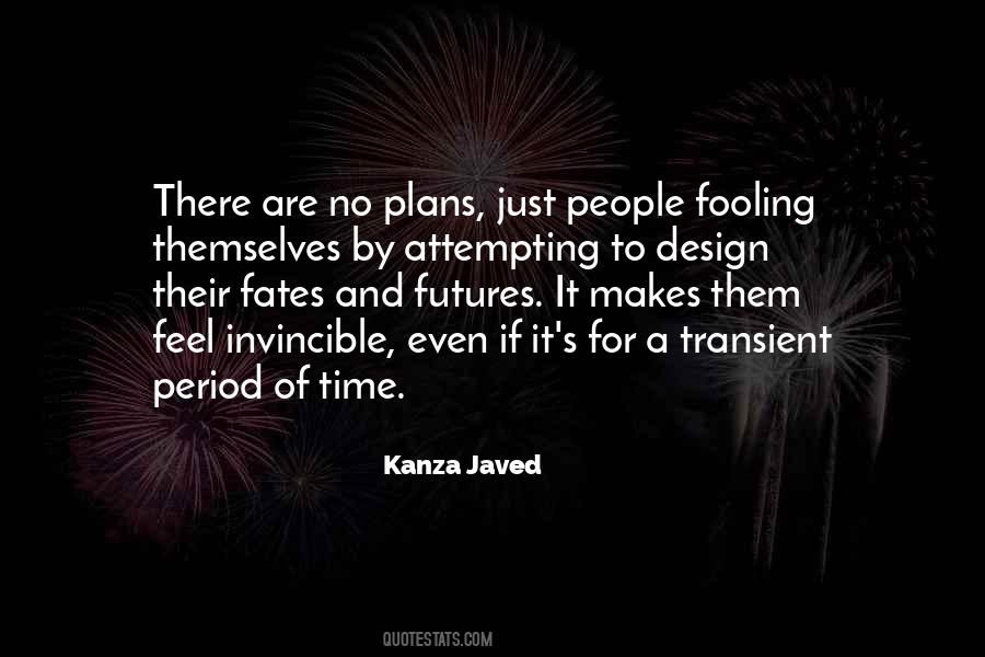 Life Is So Transient Quotes #1052783