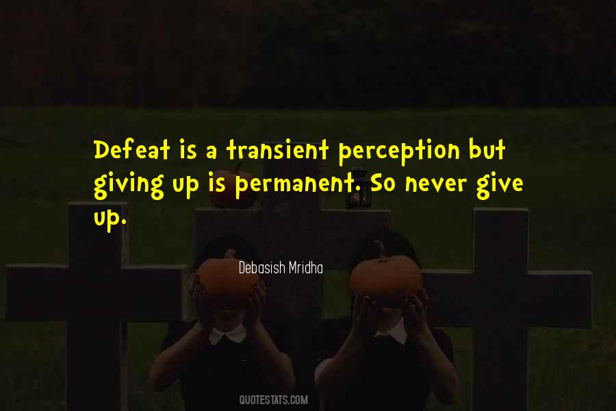 Life Is So Transient Quotes #1656042