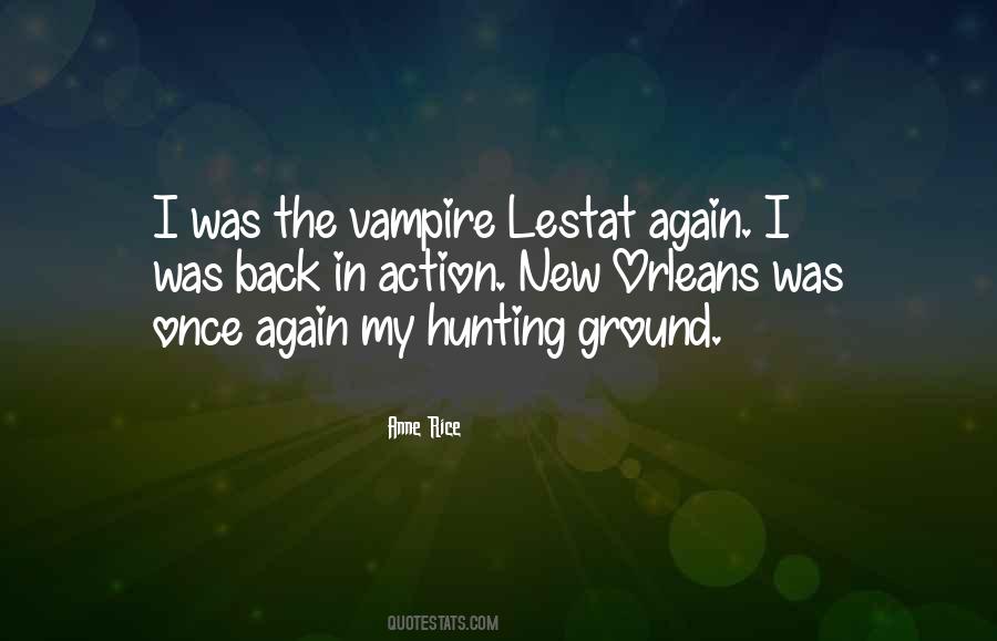 The Vampire Lestat Quotes #1264879