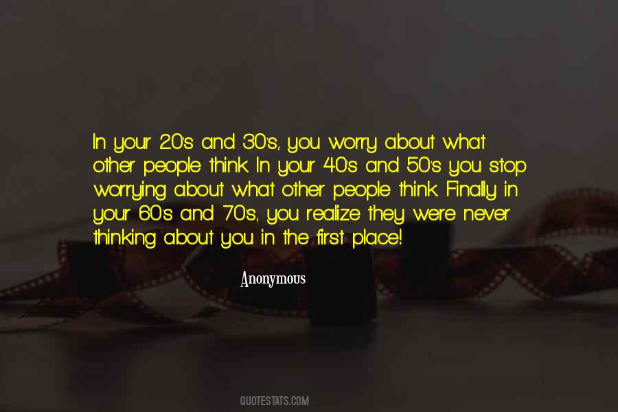 Worrying What Other People Think Quotes #1307900