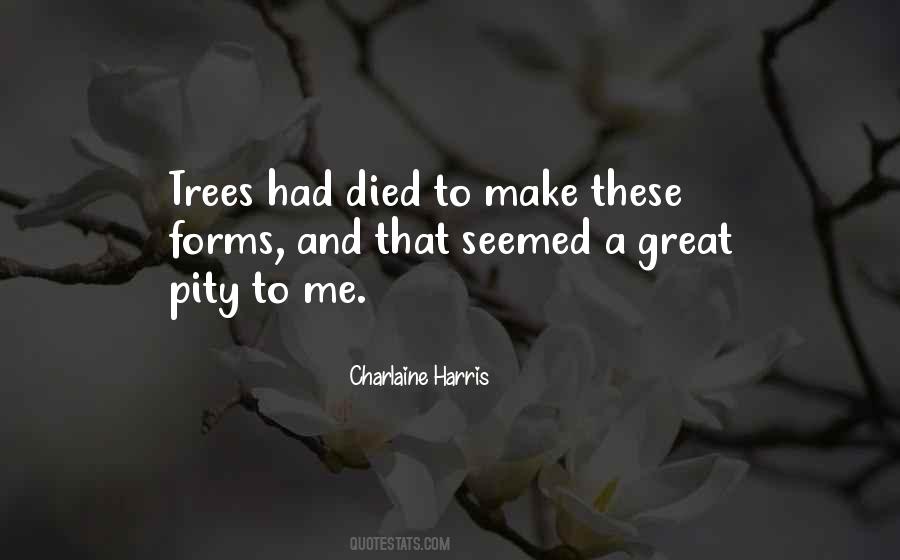 Great Trees Quotes #1612059