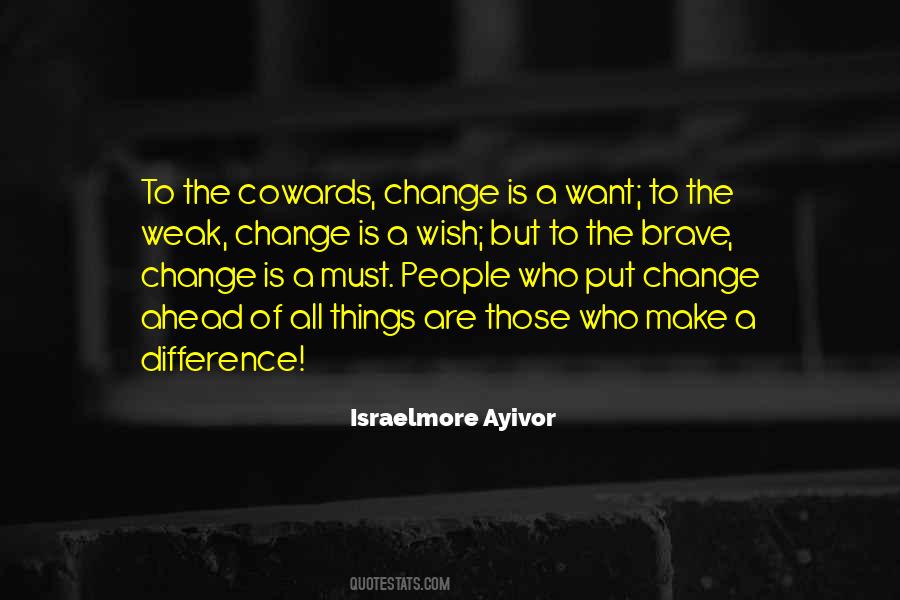 Make The Change Quotes #94082