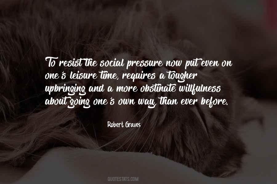 Social Pressure Quotes #1470081