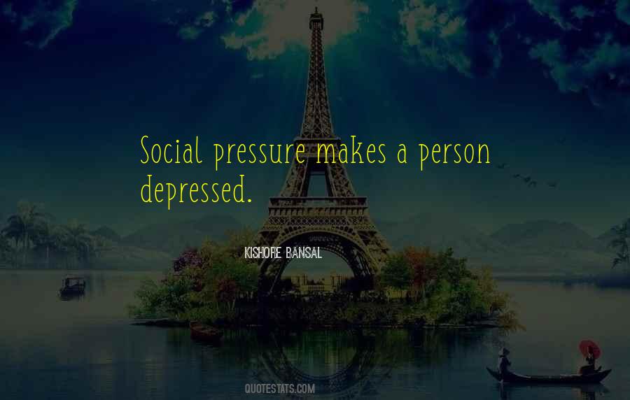 Social Pressure Quotes #905266