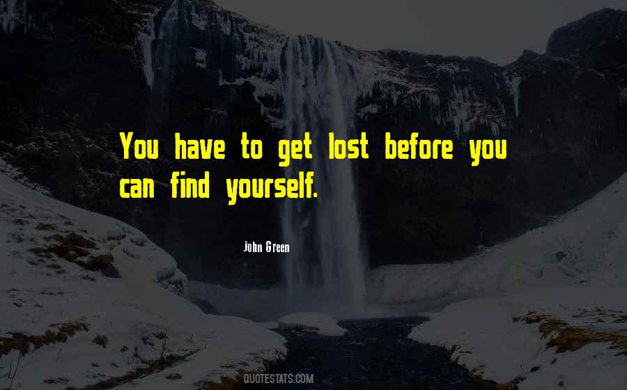Get Lost To Find Yourself Quotes #515160