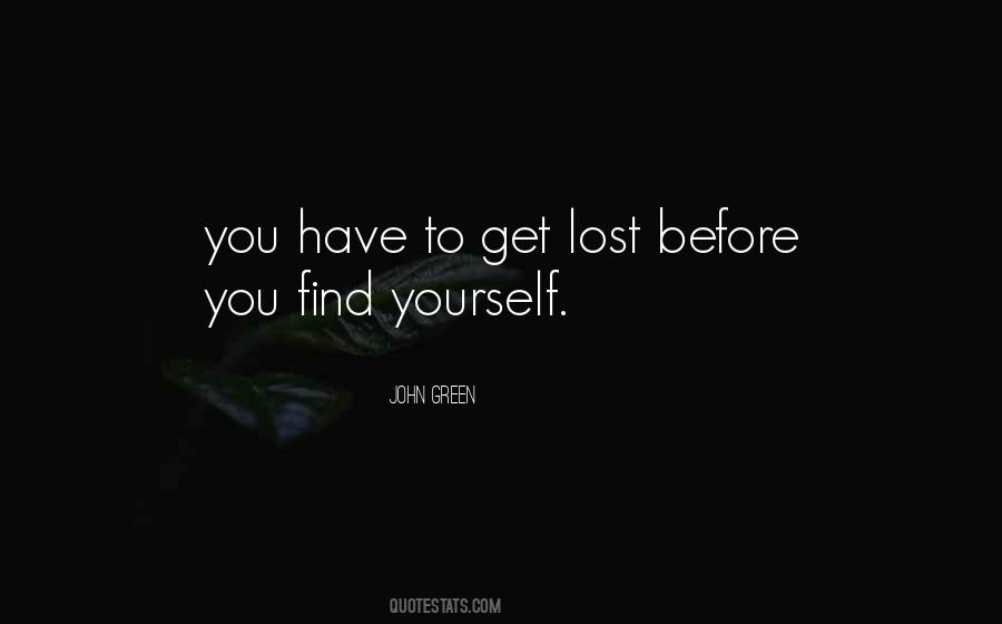 Get Lost To Find Yourself Quotes #757859