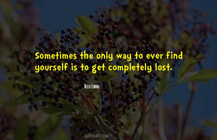 Get Lost To Find Yourself Quotes #881146