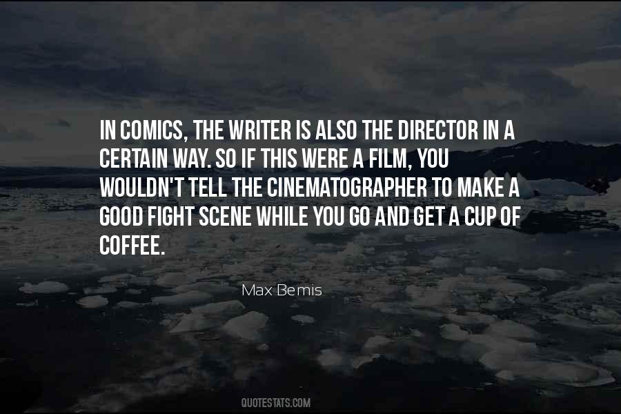 Cinematographer Quotes #1341997