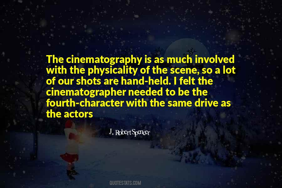 Cinematographer Quotes #1493232