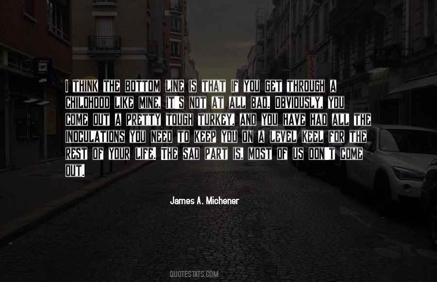 Michener James Quotes #353094