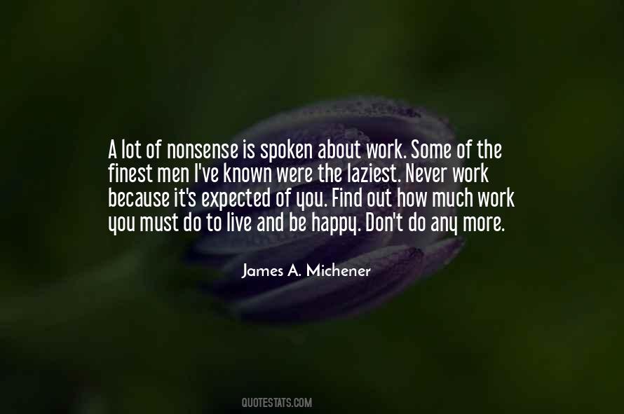 Michener James Quotes #550414