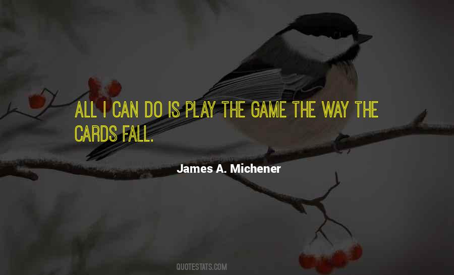 Michener James Quotes #561623