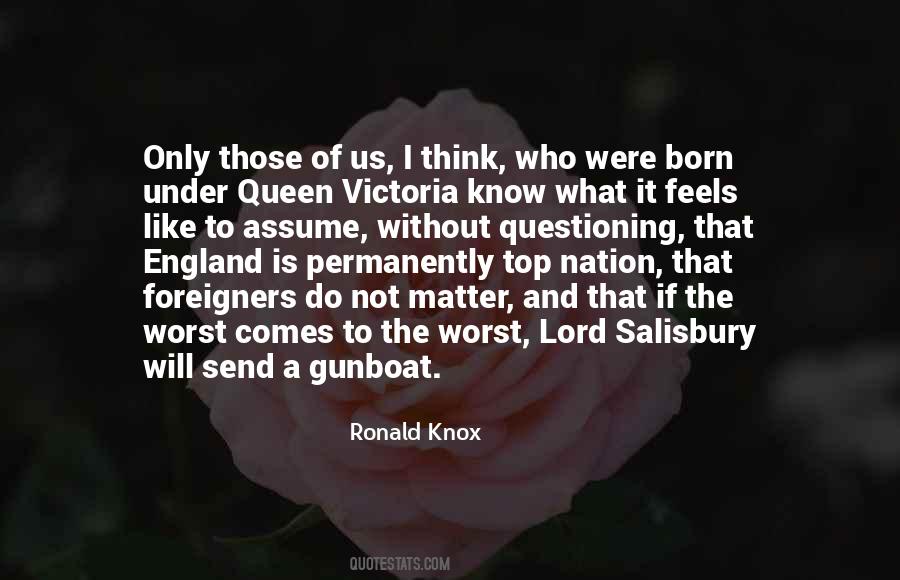 Quotes About The Queen Of England #1102798