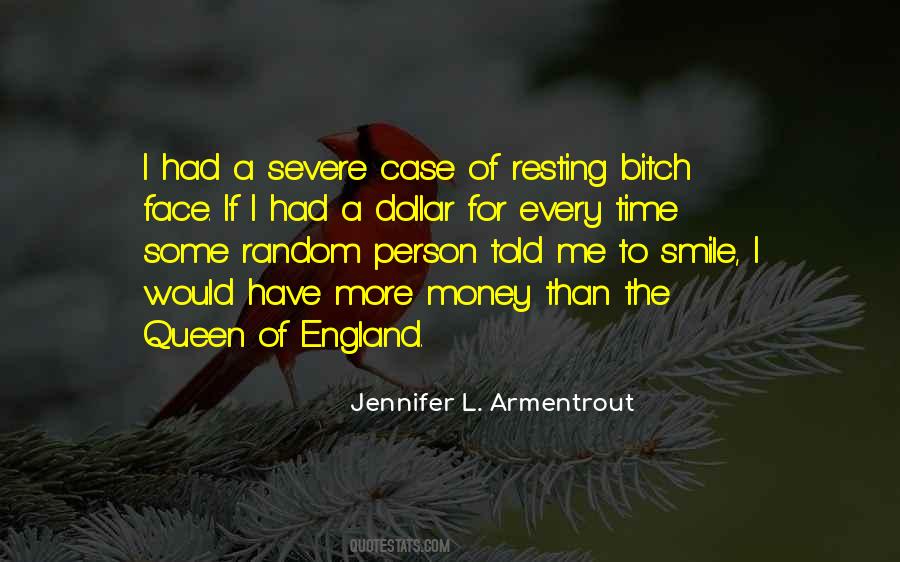 Quotes About The Queen Of England #785751