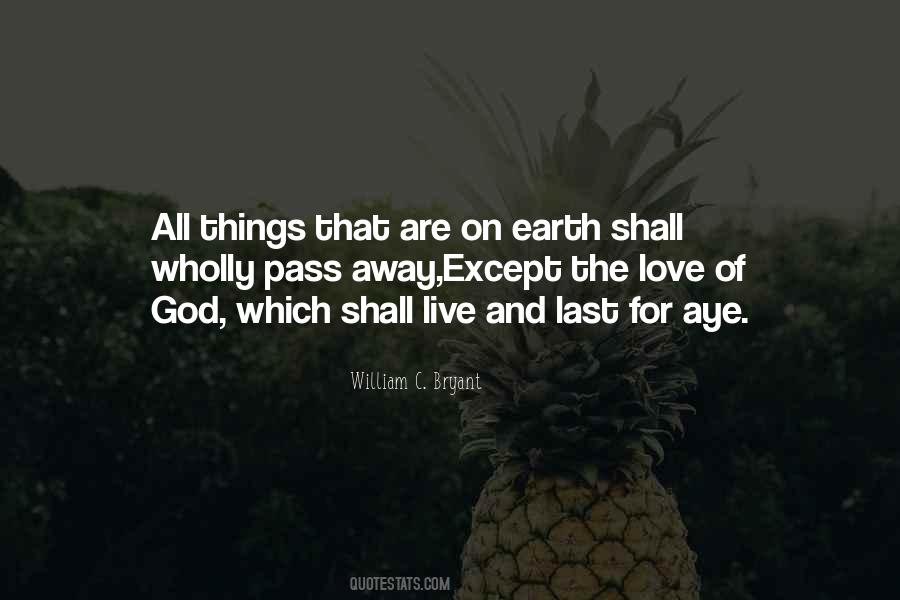 All Things Shall Pass Away Quotes #1335679