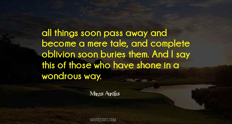 All Things Shall Pass Away Quotes #301286