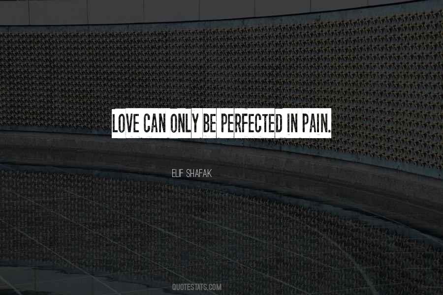 Perfected In Love Quotes #641444