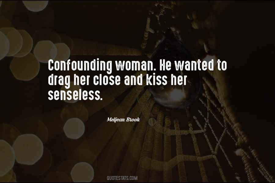 Kiss Her Quotes #1123254