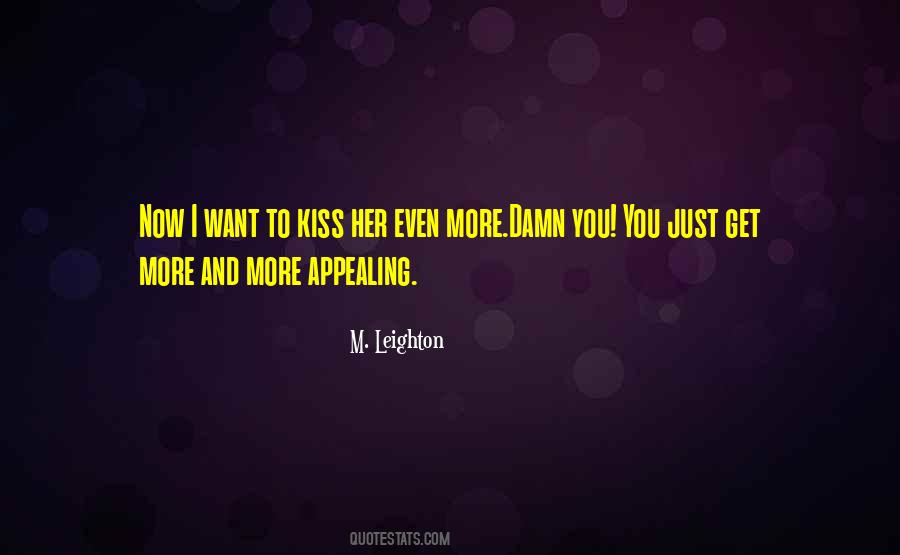 Kiss Her Quotes #1699803