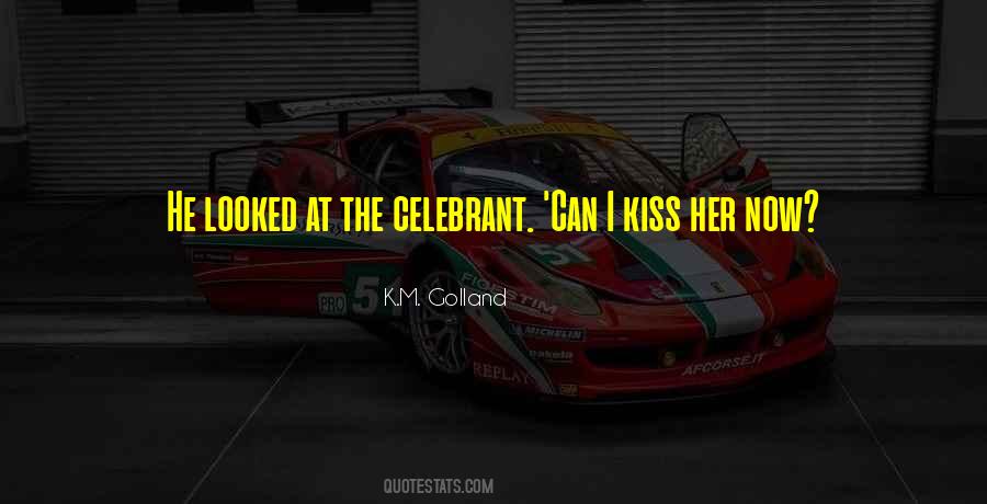 Kiss Her Quotes #1819801