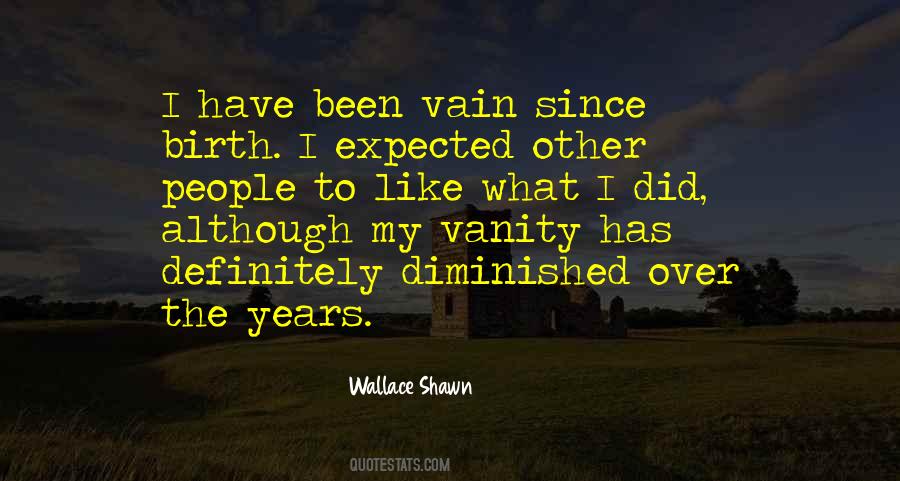 Quotes About Vain People #1455742