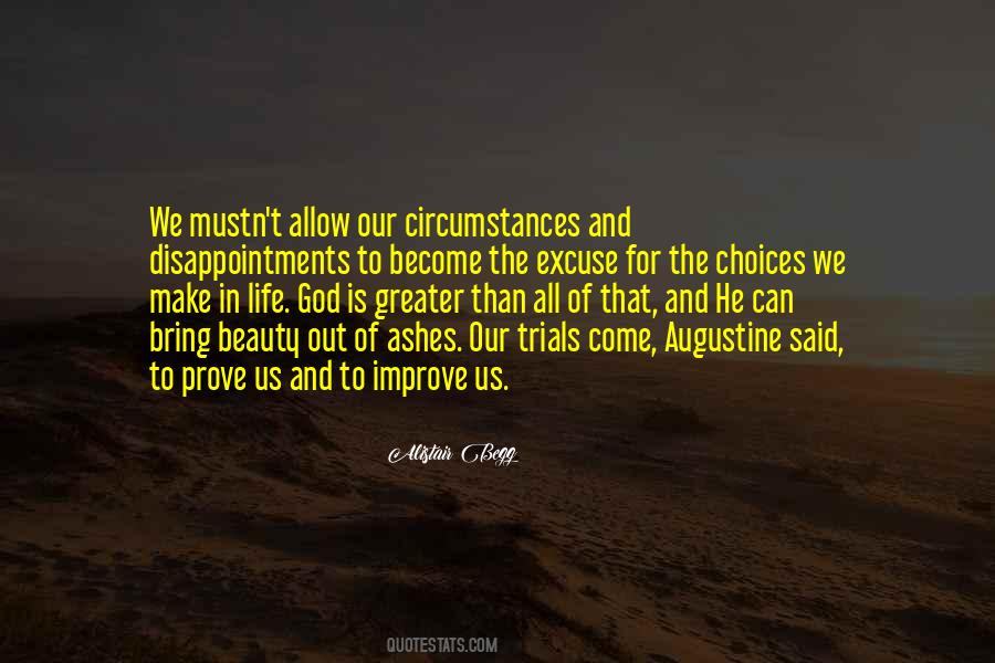Circumstances And Choices Quotes #1079038