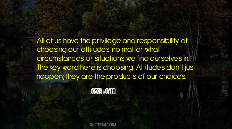 Circumstances And Choices Quotes #1087730