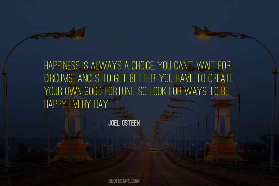 Circumstances And Choices Quotes #1093940