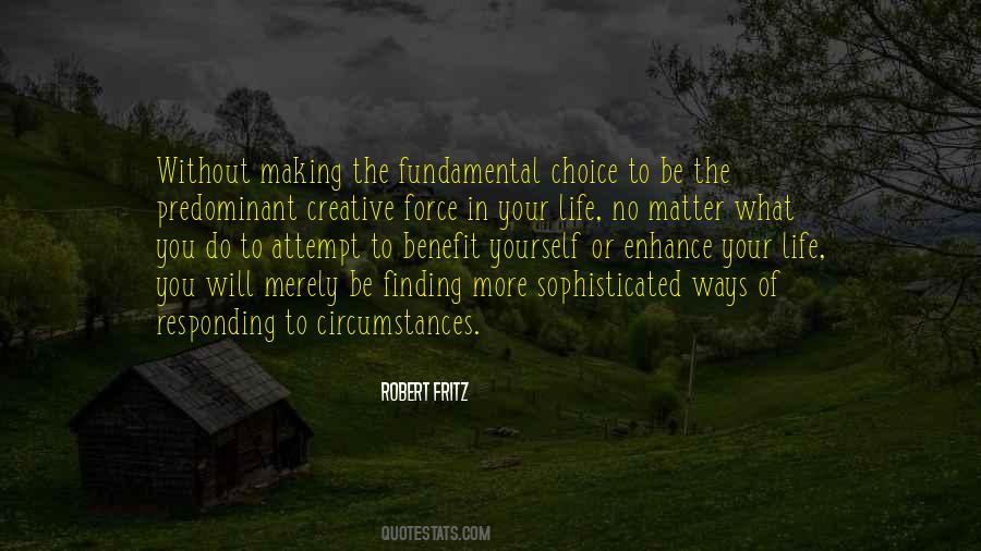 Circumstances And Choices Quotes #1217138