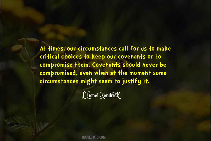 Circumstances And Choices Quotes #1789530