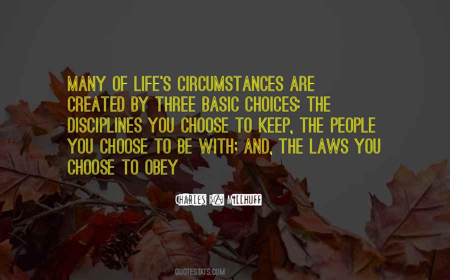 Circumstances And Choices Quotes #521258