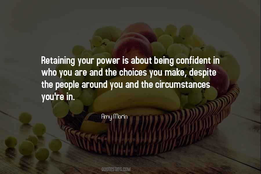 Circumstances And Choices Quotes #930463