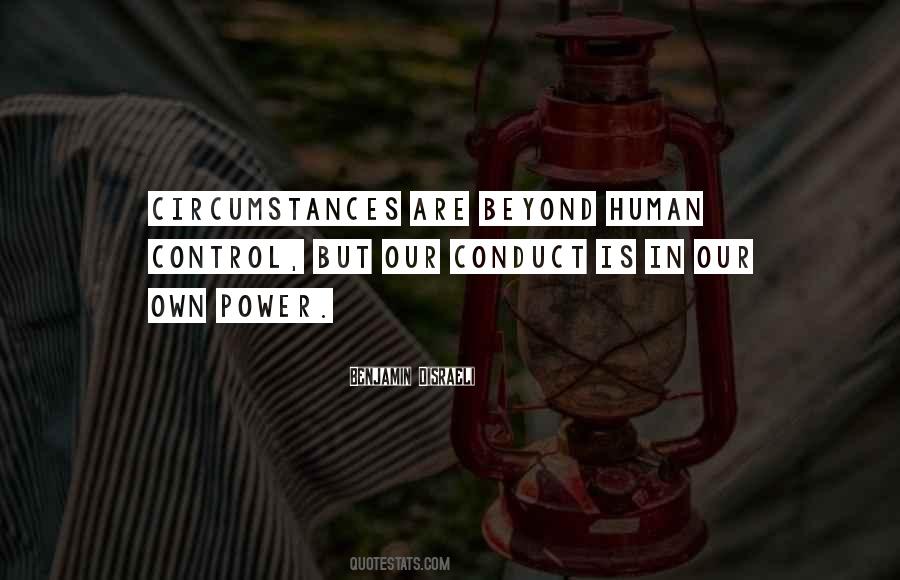 Circumstances Beyond My Control Quotes #281747