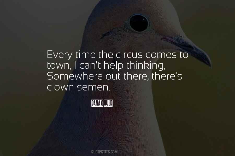 Circus Is In Town Quotes #843307