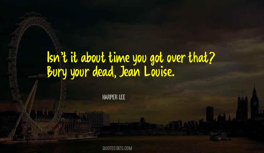 Bury Our Dead Quotes #202464