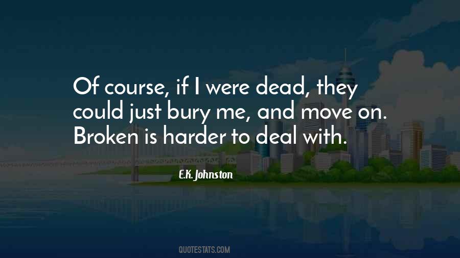 Bury Our Dead Quotes #285235