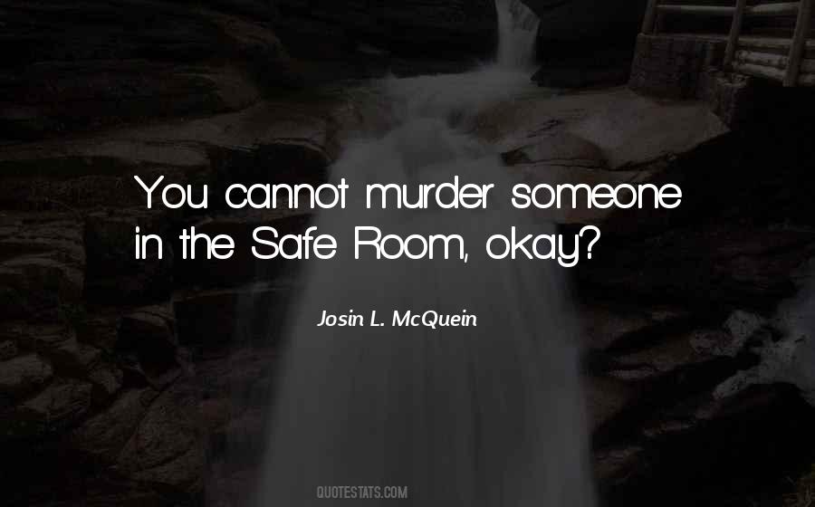 Safe Room Quotes #1792580