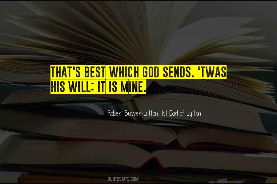 God Sends Quotes #366097