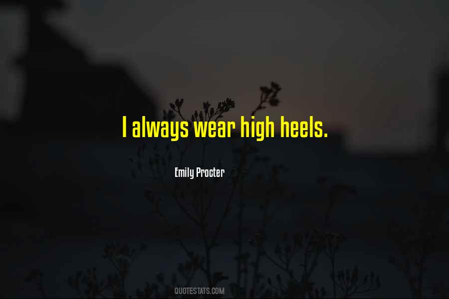 Wear High Heels Quotes #918416