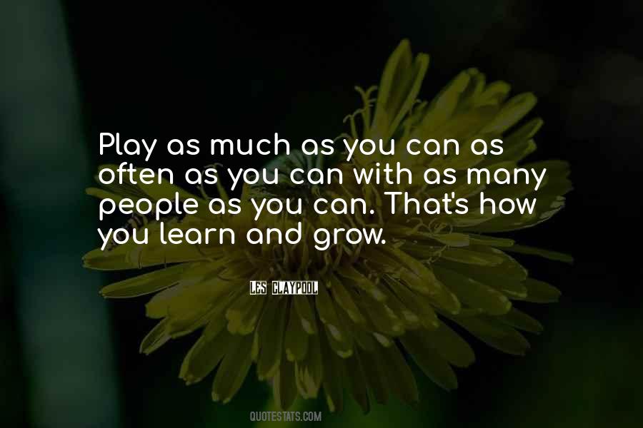 Play And Learn Quotes #573240